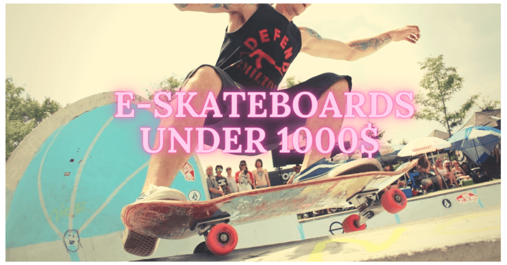 The Top 10 Best Electric Skateboard under 1000 Updated