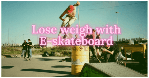 can-you-lose-weight-on-an-electric-skateboard