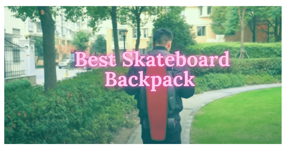 6-best-skateboard-backpack