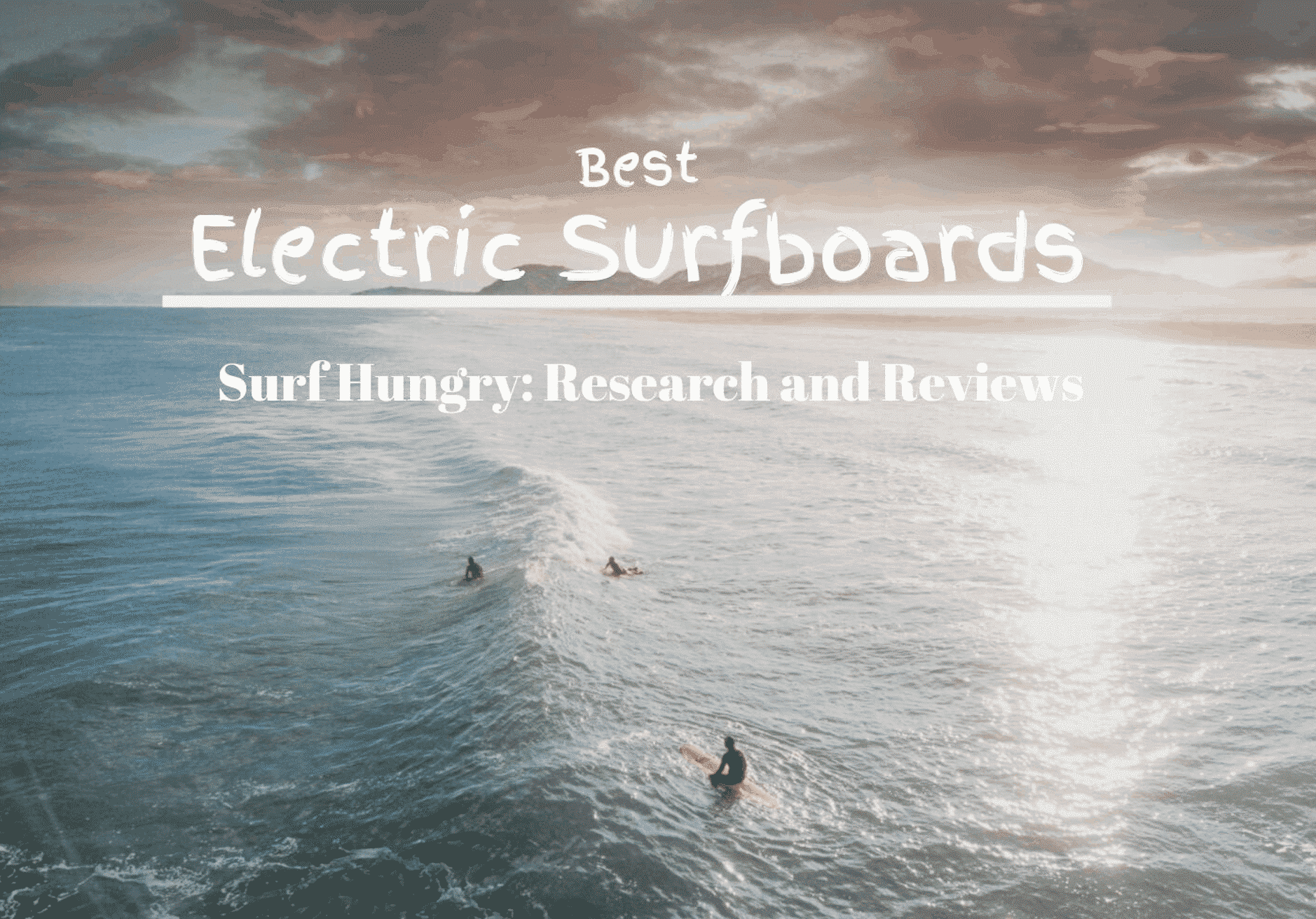 Best Electric Surfboards for 2021